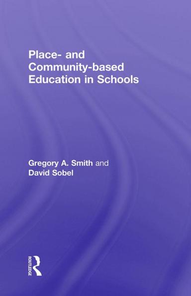Place- and Community-Based Education in Schools