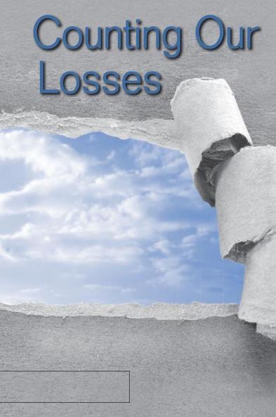Counting Our Losses
