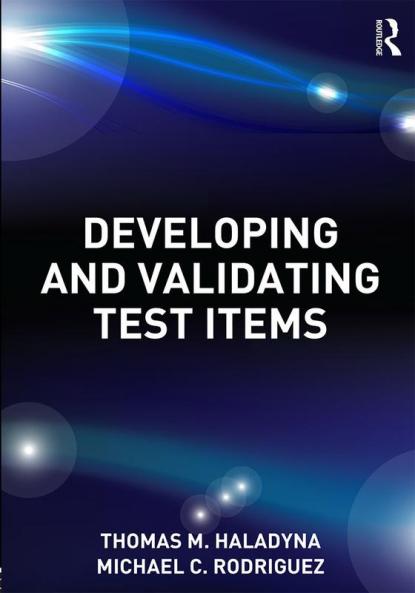 Developing and Validating Test Items