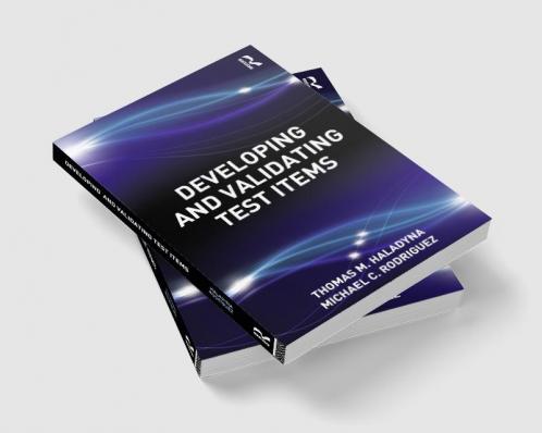Developing and Validating Test Items