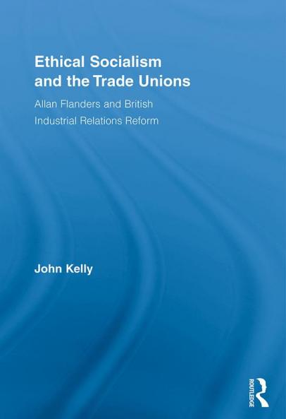 Ethical Socialism and the Trade Unions