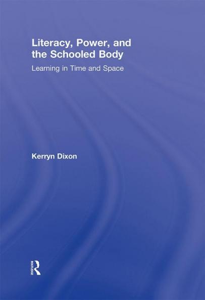 Literacy Power and the Schooled Body