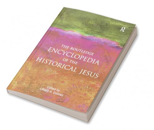Routledge Encyclopedia of the Historical Jesus