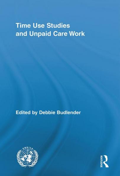 Time Use Studies and Unpaid Care Work