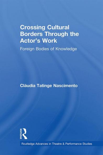 Crossing Cultural Borders Through the Actor's Work