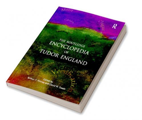 Routledge Encyclopedia of Tudor England