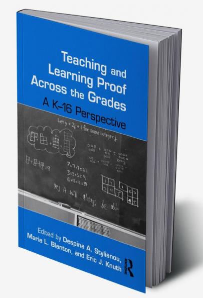 Teaching and Learning Proof Across the Grades