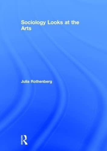 Sociology Looks at the Arts