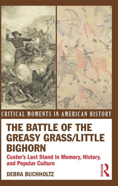 Battle of the Greasy Grass/Little Bighorn