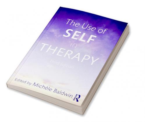 Use of Self in Therapy