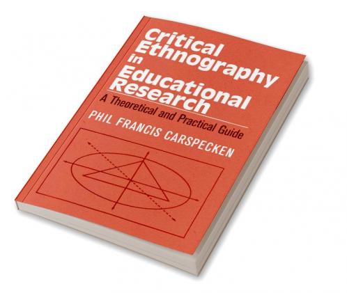 Critical Ethnography in Educational Research