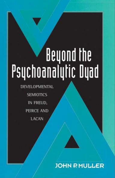 Beyond the Psychoanalytic Dyad