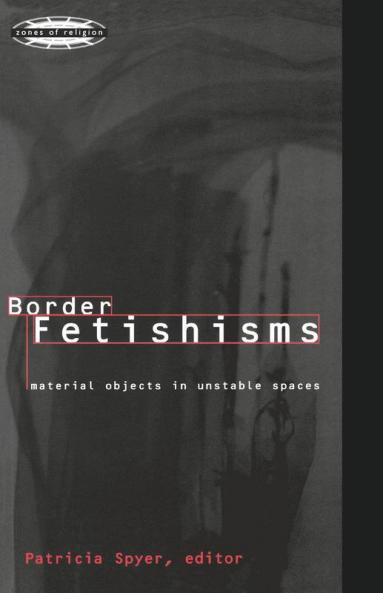 Border Fetishisms