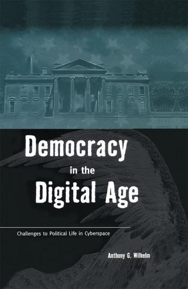Democracy in the Digital Age