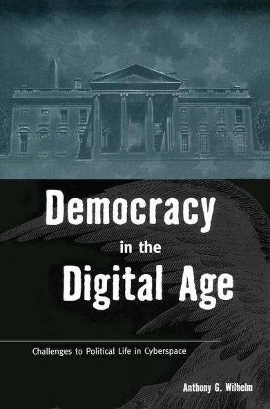 Democracy in the Digital Age