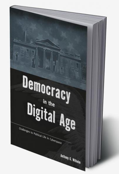 Democracy in the Digital Age