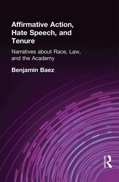 Affirmative Action Hate Speech and Tenure