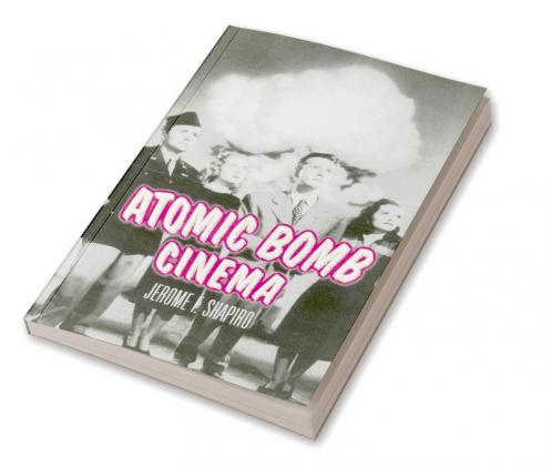 Atomic Bomb Cinema