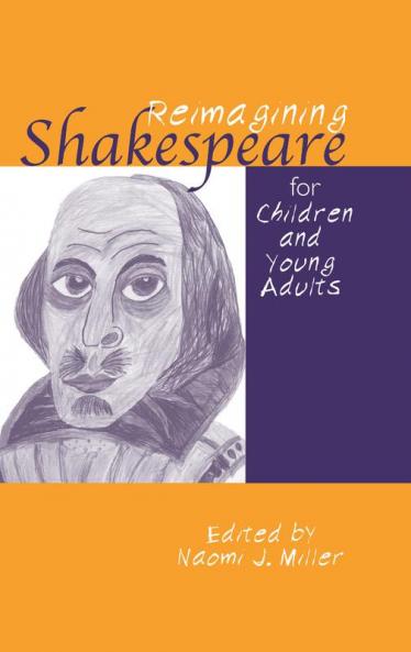 Reimagining Shakespeare for Children and Young Adults