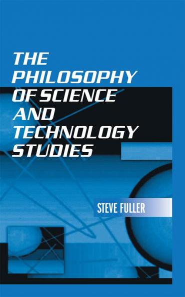 Philosophy of Science and Technology Studies