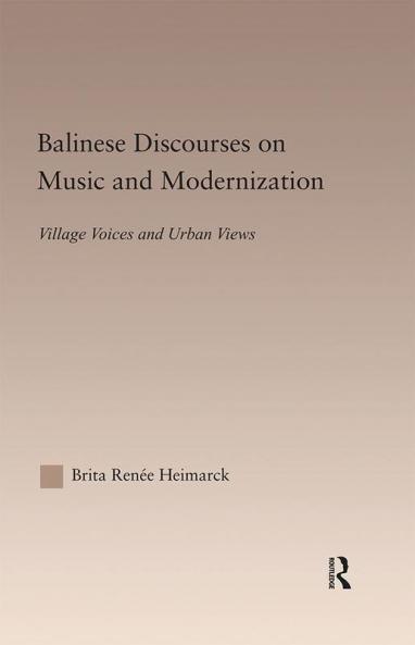 Balinese Discourses on Music and Modernization