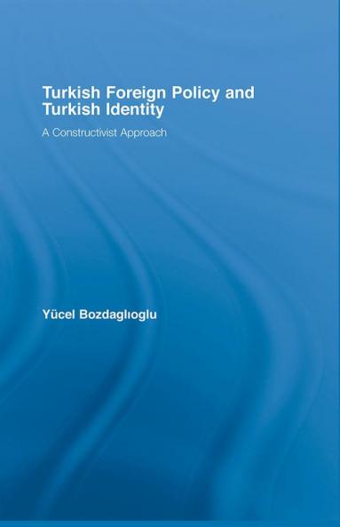 Turkish Foreign Policy and Turkish Identity