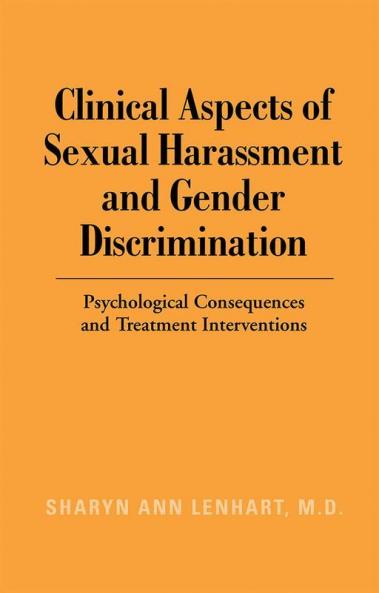 Clinical Aspects of Sexual Harassment and Gender Discrimination