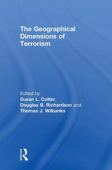 Geographical Dimensions of Terrorism