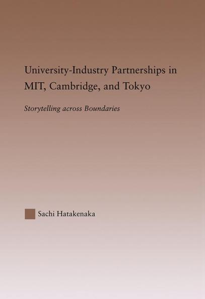 University-Industry Partnerships in MIT Cambridge and Tokyo