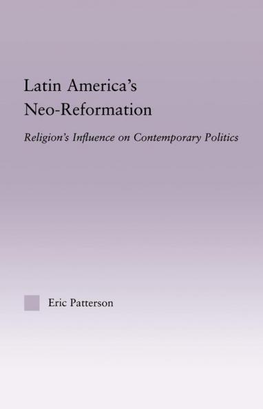 Latin America's Neo-Reformation