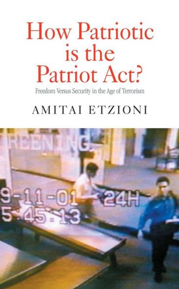 How Patriotic is the Patriot Act?