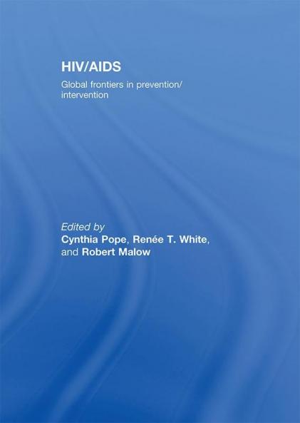 HIV/AIDS: Global Frontiers in Prevention/Intervention