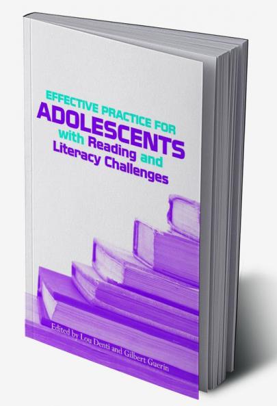 Effective Practice for Adolescents with Reading and Literacy Challenges
