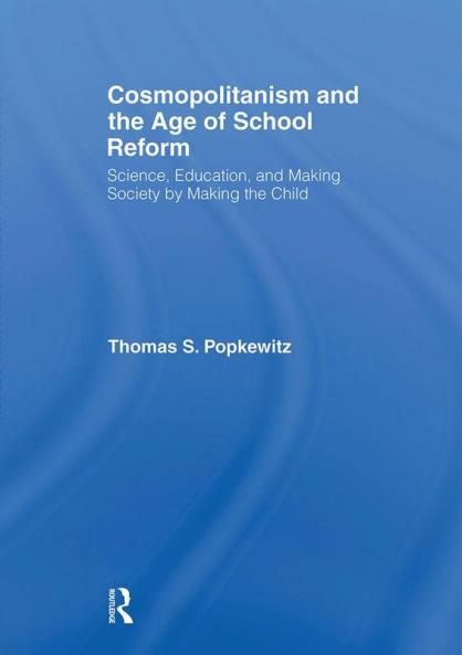 Cosmopolitanism and the Age of School Reform