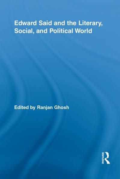 Edward Said and the Literary Social and Political World