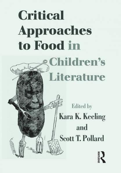 Critical Approaches to Food in Children’s Literature