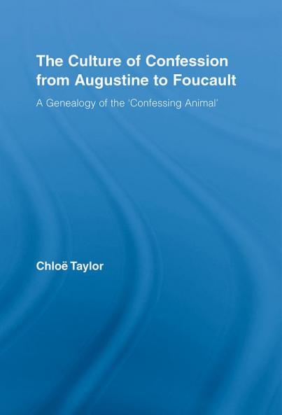 Culture of Confession from Augustine to Foucault