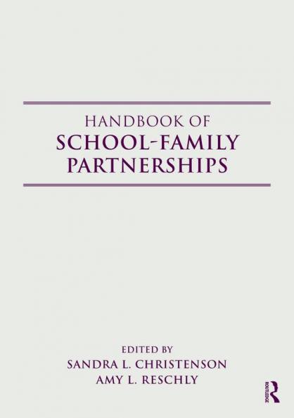 Handbook of School-Family Partnerships