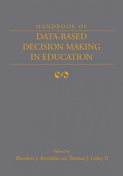 Handbook of Data-Based Decision Making in Education