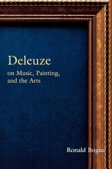 Deleuze on Music Painting and the Arts