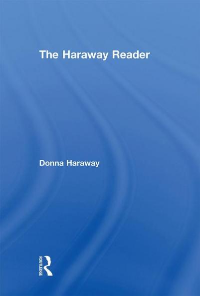 Haraway Reader