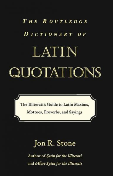 Routledge Dictionary of Latin Quotations