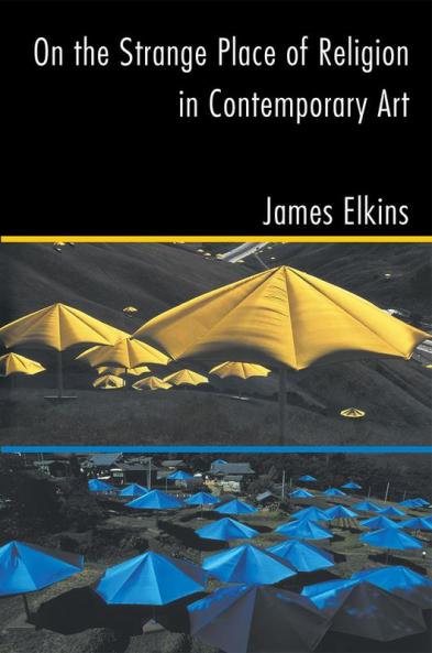 On the Strange Place of Religion in Contemporary Art