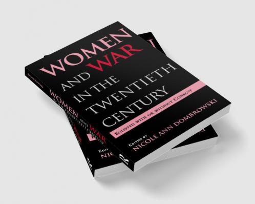 Women and War in the Twentieth Century