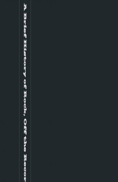 Brief History of Rock Off the Record