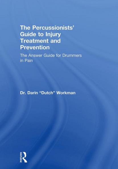 Percussionists' Guide to Injury Treatment and Prevention