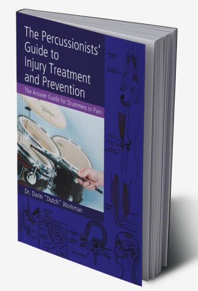 Percussionists' Guide to Injury Treatment and Prevention