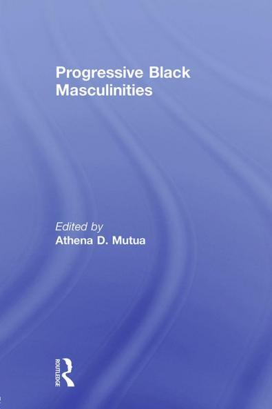 Progressive Black Masculinities?