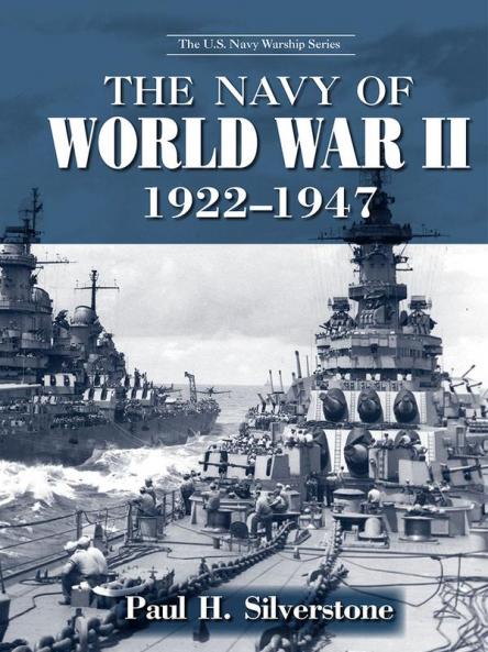 The Navy of World War II 1922-1947
