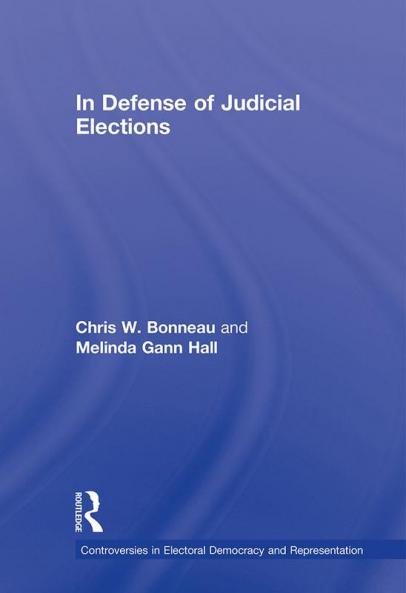 In Defense of Judicial Elections